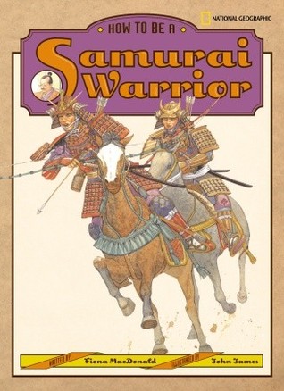 How to Be a Samurai Warrior (Hardcover)