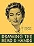 Drawing the Head and Hands by Andrew Loomis