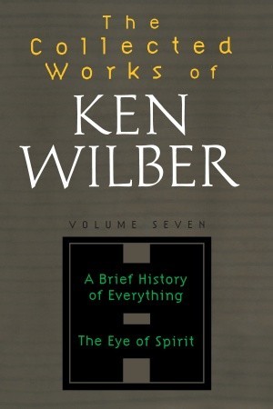 The Collected Works of Ken Wilber, Vol 7 (Paperback)