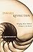 Inward Revolution: Bringing About Radical Change in the World