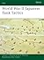 World War II Japanese Tank Tactics (Elite, 169)