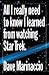 All I Really Need to Know I Learned from Watching Star Trek by Dave Marinaccio