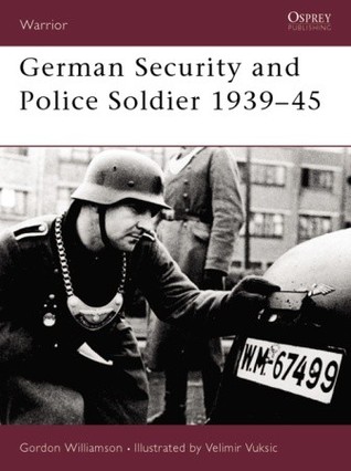 German Security and Police Soldier 1939–45 (Warrior, 61)