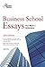 Business School Essays That Made a Difference, 2nd Edition by The Princeton Review