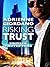 Risking Trust (Private Protectors, #1) by Adrienne Giordano