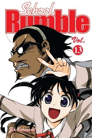 School Rumble, Vol. 13 (School Rumble, #13)