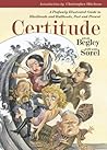 Certitude: A Profusely Illustrated Guide to Blockheads and Bullheads, Past and Present