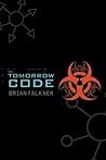 The Tomorrow Code by Brian Falkner The Tomorrow Code by Brian Falkner