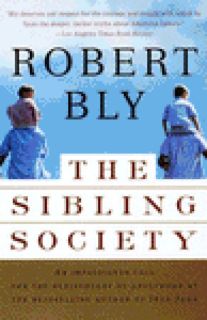 The Sibling Society: An Impassioned Call for the Rediscovery of Adulthood (Paperback)