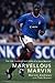Marvellous Marvin: The Life, Football and Faith of a Soca Warrior