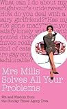 Mrs Mills Solves All Your Problems: Wit and Wisdom from the Sunday Times Agony Diva