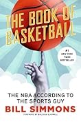 The Book of Basketball: The NBA According to The Sports Guy
