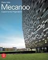 Mecanoo: Experimental Pragmatism Mecanoo: Experimental Pragmatism