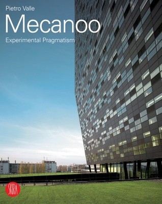 Mecanoo: Experimental Pragmatism (Paperback)