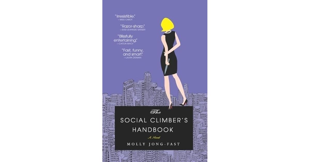 The Social Climber's Handbook by Molly JongFast