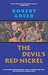 Devil's Red Nickel by Robert Greer Devil's Red Nickel by Robert Greer