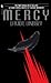 Mercy: A Shattering Novel of Serial Murder