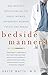 Bedside Manners: One Doctor...