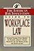 The American Bar Association Guide to Workplace Law by American Bar Association