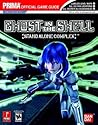 Ghost in the Shell: Stand Alone Complex (Prima Official Game Guide)