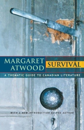 Survival: A Thematic Guide to Canadian Literature (Paperback)