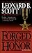Forged In Honor by Leonard B. Scott
