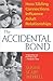 Accidental Bond by Susan Scarf Merrell
