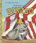 Walt Disney's Dumbo (A Little Golden Book)