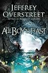 The Ale Boy's Feast by Jeffrey Overstreet