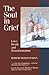 The Soul in Grief: Love, De...
