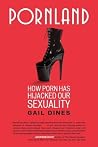 Pornland: How Por...
