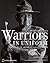 Warriors in Uniform: The Le...