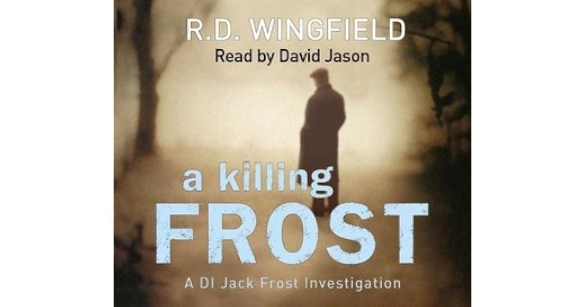 A Killing Frost (Inspector Frost, 6) by R.D. Wingfield