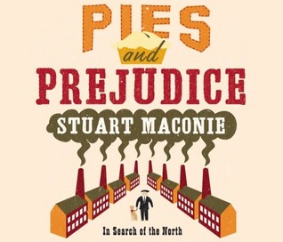 Pies and Prejudice: In Search of the North