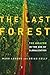 The Last Forest by Mark London