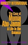 The Case of Mumia Abu-Jamal: A Life in the Balance (Open Media Series)