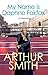 My Name is Daphne Fairfax by Arthur Smith