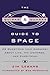 The Quirks & Quarks Guide to Space by Jim Lebans