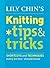 Lily Chin's Knitting Tips & Tricks by Lily Chin