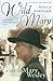 Wild Mary: The Life of Mary...