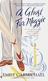 A Ghost for Maggie: A Novel