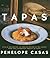 Tapas: The Little Dishes of...