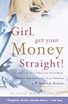 Girl, Get Your Money Straight by Glinda Bridgforth Girl, Get Your Money Straight by Glinda Bridgforth