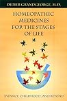 Homeopathic Remedies for the Stages of Life: Infancy, Childhood, and Beyond