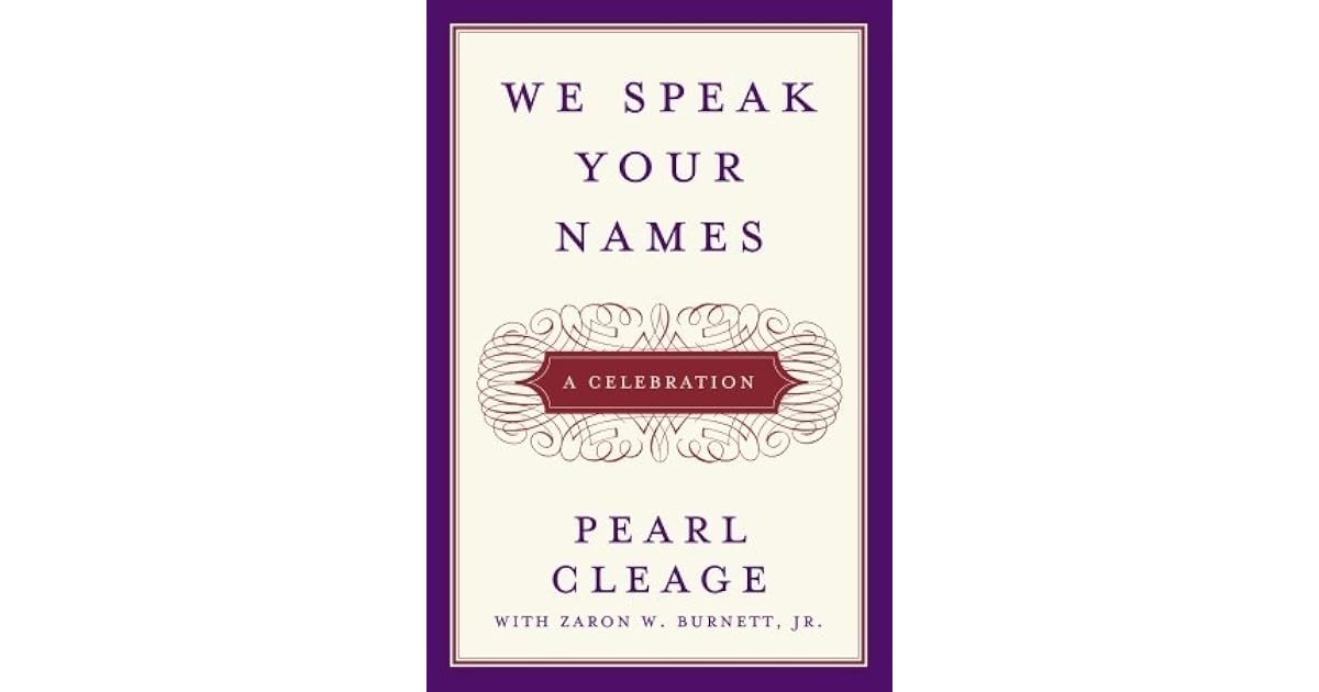 We Speak Your Names A Celebration by Pearl Cleage