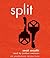 Split