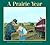 A Prairie Year