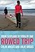 Rowed Trip - From Scotland ...