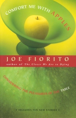 Comfort Me with Apples: Considering the Pleasures of the Table