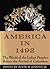 America in 1492: The World of the Indian Peoples Before the Arrival of Columbus